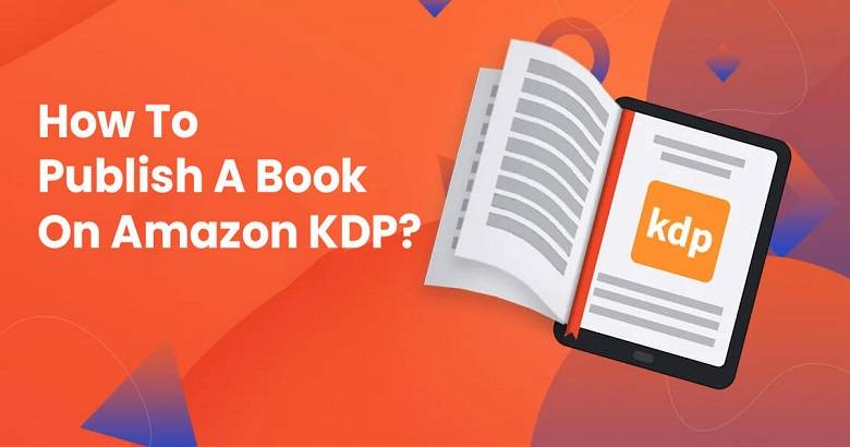 How to Publish A Book on Amazon KDP